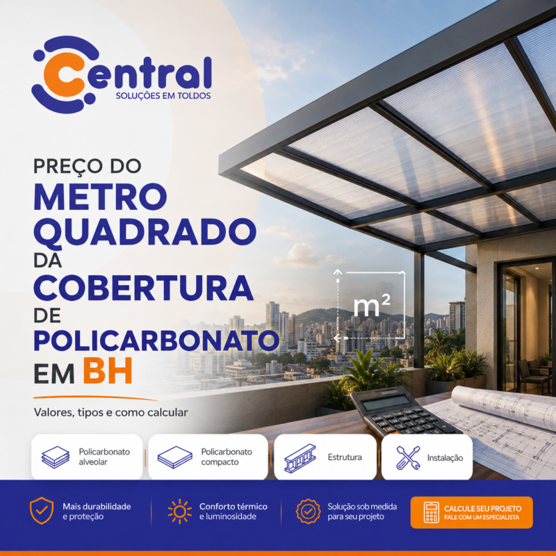 Preço do metro quadrado da cobertura de policarbonato em BH: Valores, tipos e como calcular
