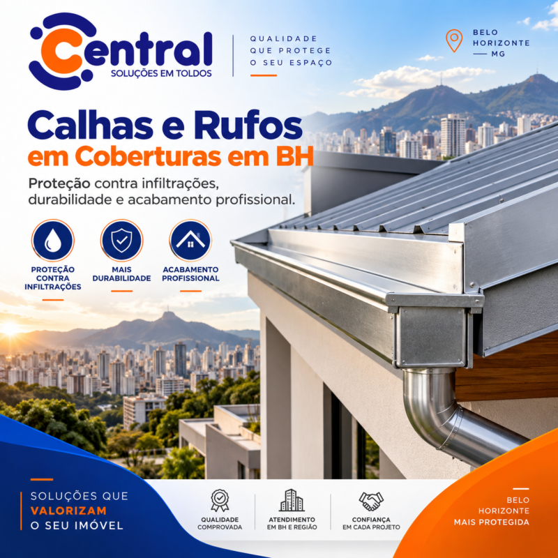 Calhas e rufos em coberturas em BH: Proteção contra infiltrações, durabilidade e acabamento pProfissional