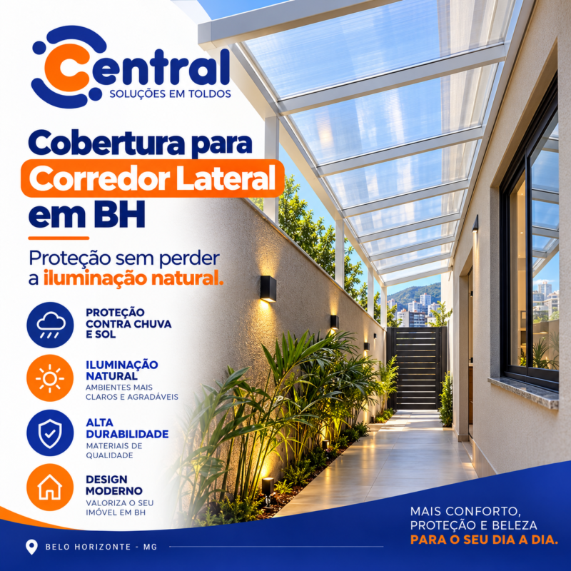 Cobertura para Corredor Lateral em BH: Como Proteger sem Perder a Iluminação Natural